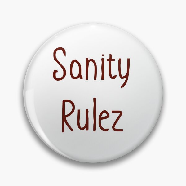 Item preview, Sanity Rulez designed and sold by miniverdesigns.