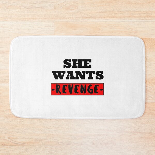 Item preview, She Wants Revenge designed and sold by Gladiatorz.