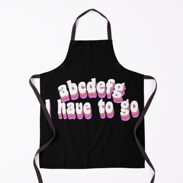 Item preview, abcdefg I have to go designed and sold by TikTokTalk.