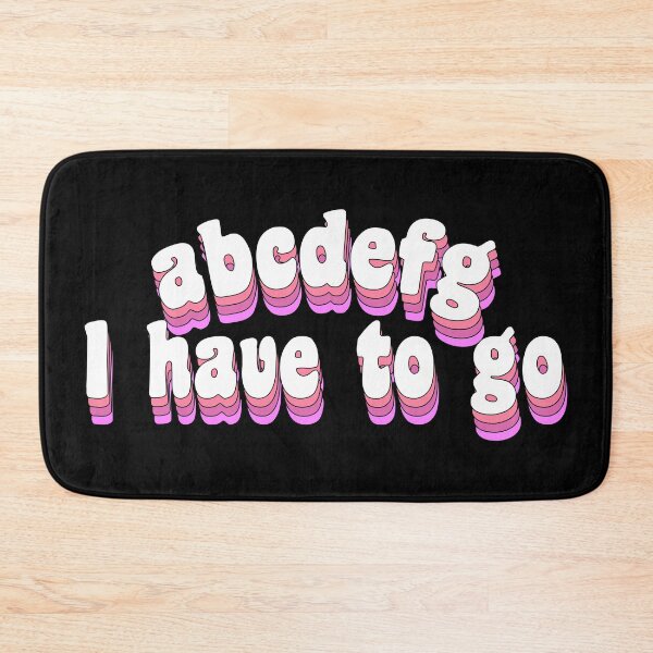 Item preview, abcdefg I have to go designed and sold by TikTokTalk.