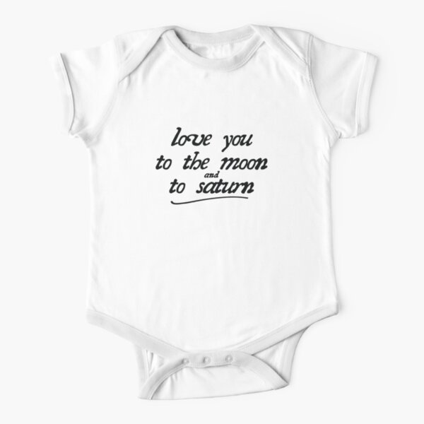 love you to the moon and to saturn Short Sleeve Baby One-Piece
