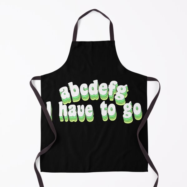 Item preview, abcdefg I have to go designed and sold by TikTokTalk.