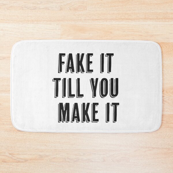 Item preview, Fake it till you make it designed and sold by Abbie's Prints.