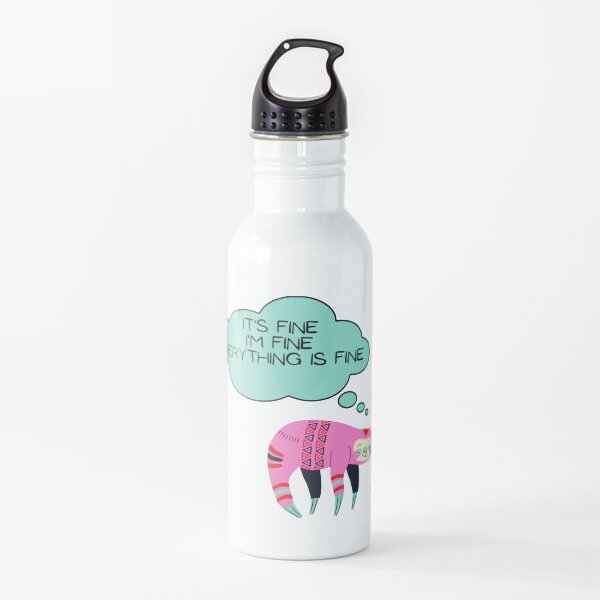 Cute Sloth: It’s fine I’m fine everything is fine Water Bottle