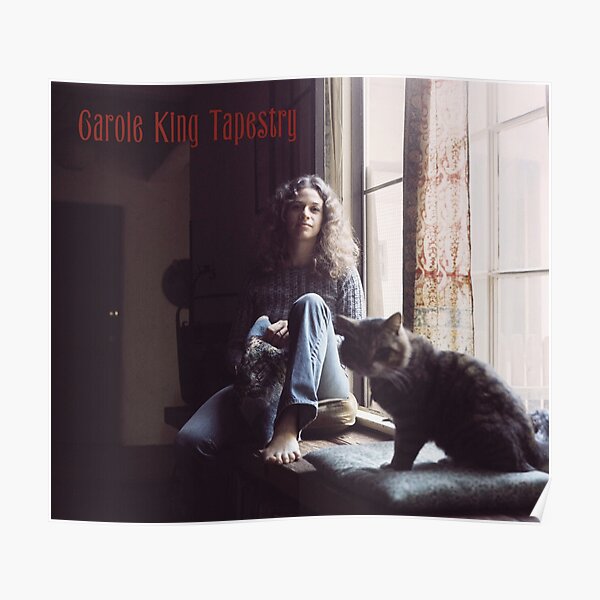 Tapestry - Carole King Poster