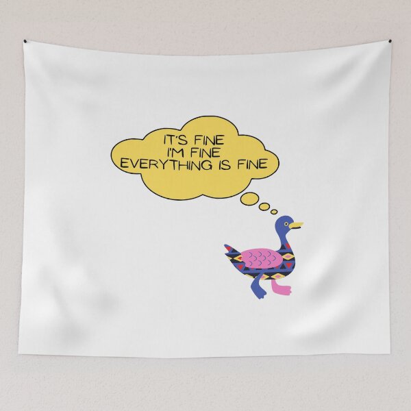 Item preview, Cute Duck: It’s fine I’m fine everything is fine  designed and sold by Dinoroarrr.
