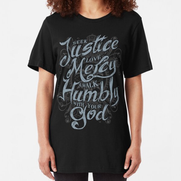 Seek Justice, Love Mercy Slim Fit T-Shirt