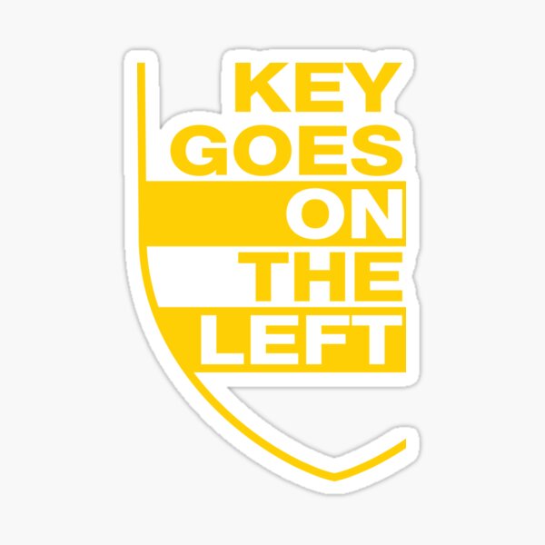 Key Goes on the Left Yellow Sticker