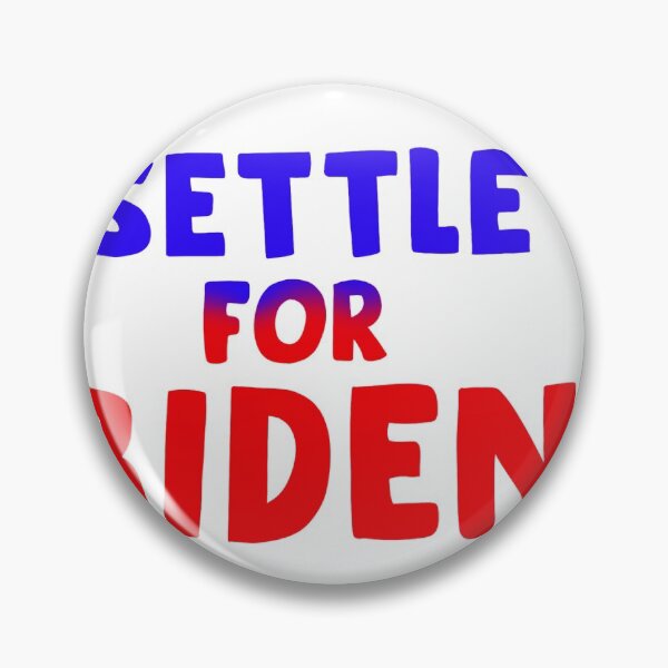 Item preview, Settle For Biden designed and sold by hanmetzz.