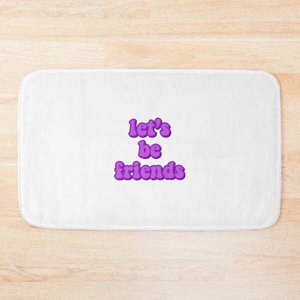 Item preview, Let’s Be Friends designed and sold by Made by Taylor J.