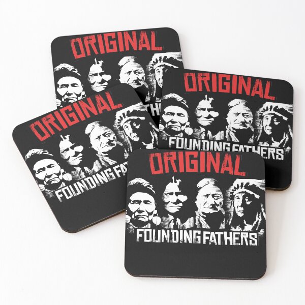 Item preview, The Original Founding Fathers Classic Native American Indian Indigenous People First Nation Protest Art designed and sold by WillPowerApp.