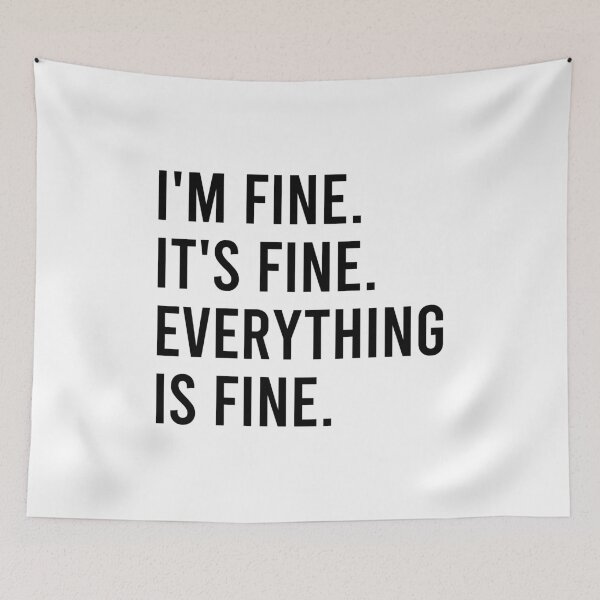 Item preview, im fine its fine everything is fine designed and sold by AdelDa19.