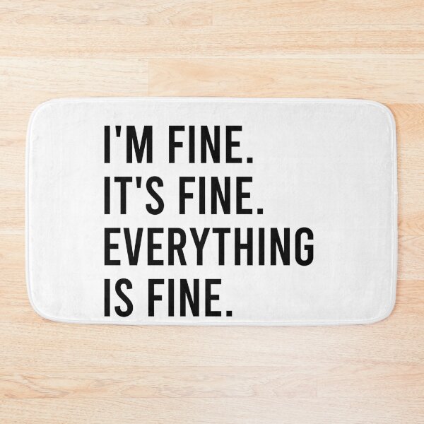 Item preview, im fine its fine everything is fine designed and sold by AdelDa19.