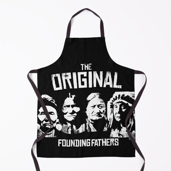 Item preview, The Original Founding Fathers Classic Native American Indian Indigenous People First Nation Protest Art designed and sold by WillPowerApp.