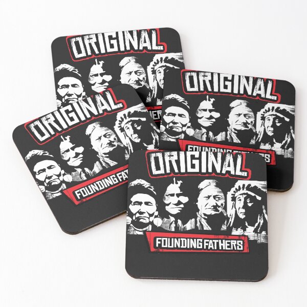 Item preview, The Original Founding Fathers Classic Native American Indian Indigenous People First Nation Protest Art designed and sold by WillPowerApp.