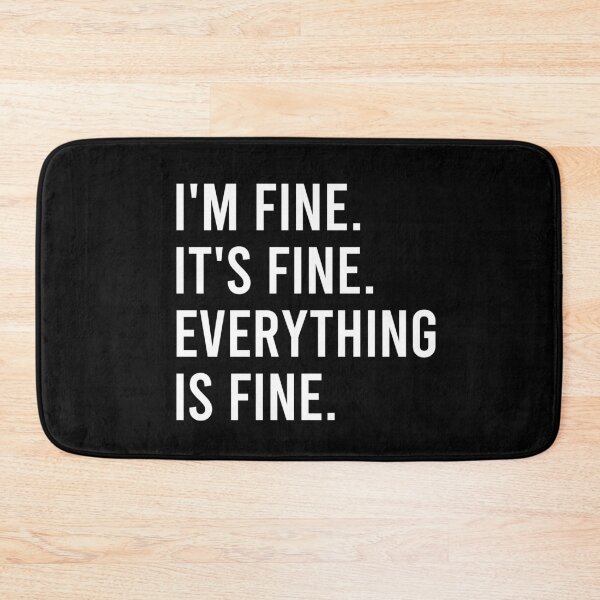 Item preview, im fine its fine everything is fine designed and sold by AdelDa19.