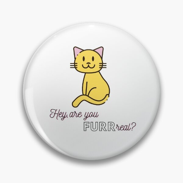 Item preview, Are You Furr Real? designed and sold by RedG95.