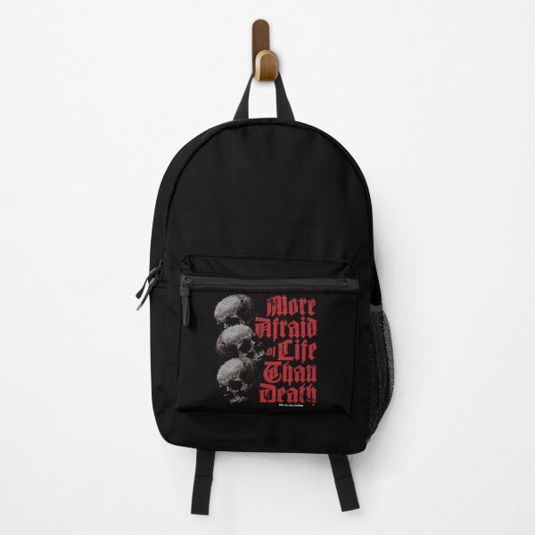 More Afraid Of Life....Skulls Backpack
