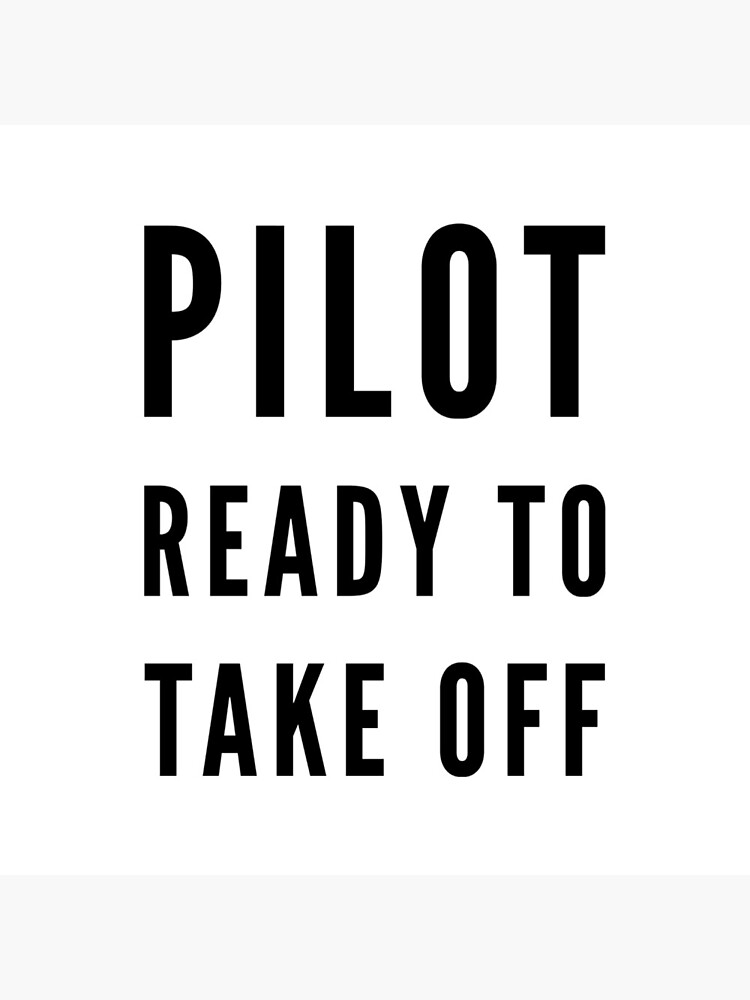 COMMON PHRASE BEFORE TAKE OFF Photographic Print For Sale By COMMON PHRASE BEFORE TAKE OFF Photographic Print For Sale By