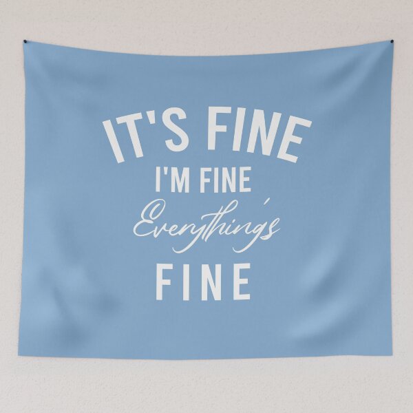 Item preview, Its fine im fine everything is fine designed and sold by AdelDa19.