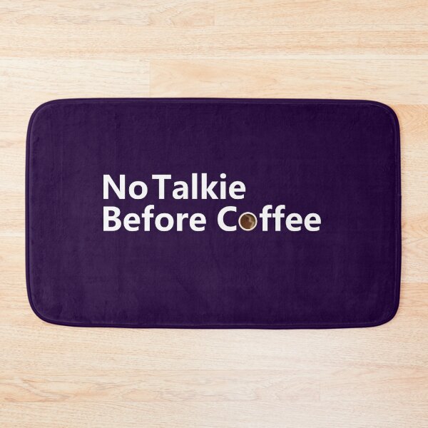 Item preview, no talkie before coffee designed and sold by waleedmurad.
