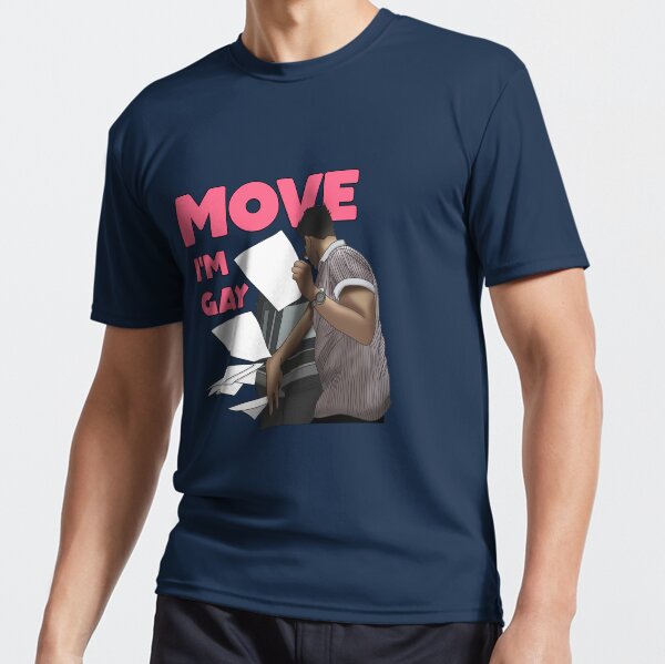 Mens Move I'm Gay T-Shirt Move I Am Gay Mens Move I'm Gay T-Shirt Move I Am Gay