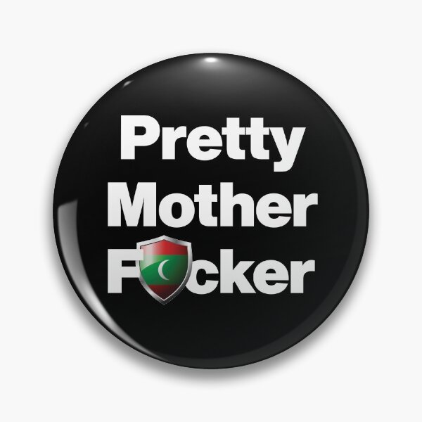 Item preview, I am a Pretty Mother Focker from Maldives designed and sold by HelloFromAja.