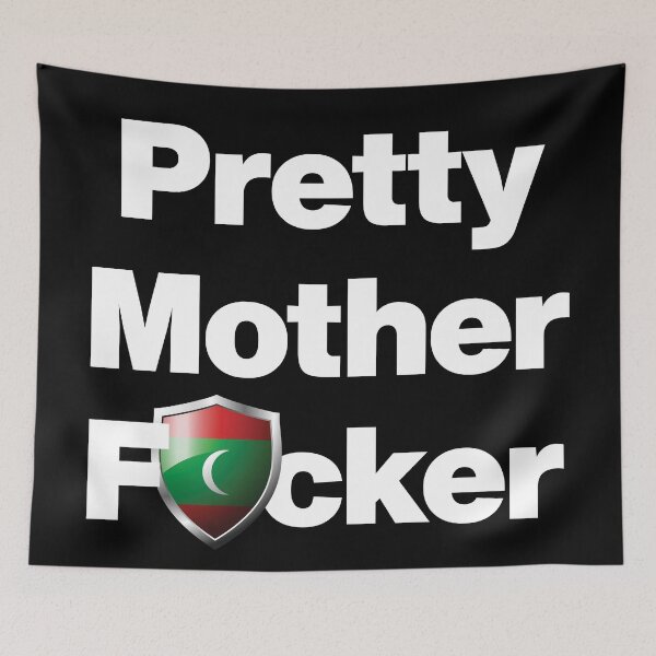 Item preview, I am a Pretty Mother Focker from Maldives designed and sold by HelloFromAja.