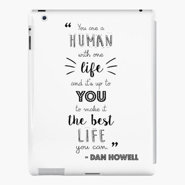 Dan Howell Quote (Black & White) iPad Snap Case