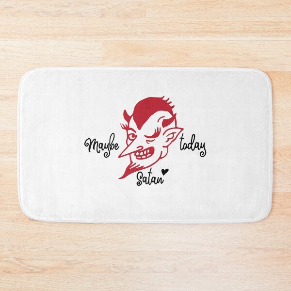 Item preview, Maybe Today, Satan designed and sold by danibreann.