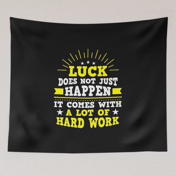 Item preview, luck is hard work designed and sold by rehatschek.