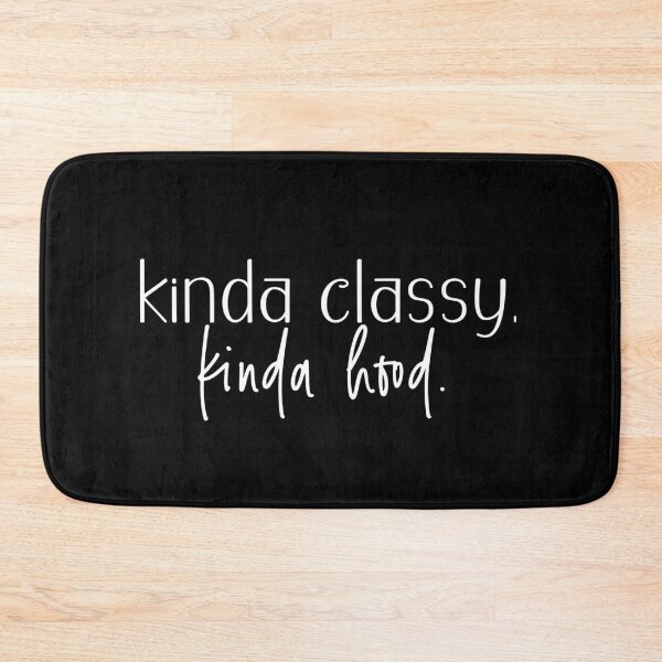 Item preview, Kinda Classy Kinda Hood - black designed and sold by Flip & Flop.