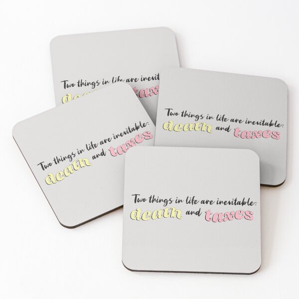 Item preview, Two things in life are inevitable: death and taxes designed and sold by Firandi.