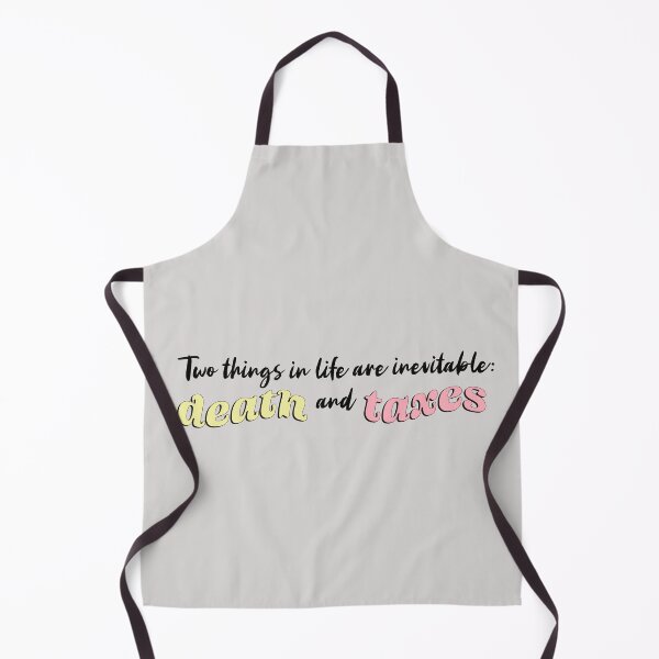 Item preview, Two things in life are inevitable: death and taxes designed and sold by Firandi.
