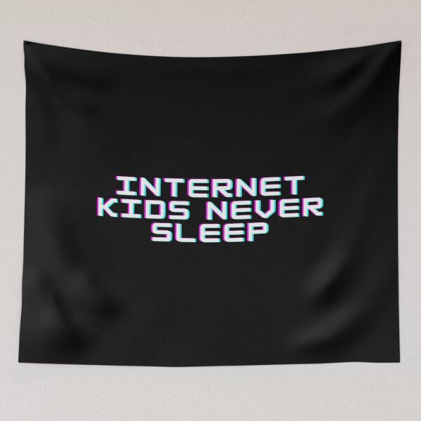 Item preview, Internet kids never sleep - 03 designed and sold by AmpersandCuster.
