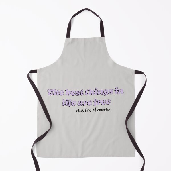 Item preview, The best things in life are free plus tax, of course designed and sold by Firandi.
