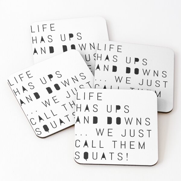 Item preview, Life has ups and downs ... we just call them squats! designed and sold by Physio-Design.