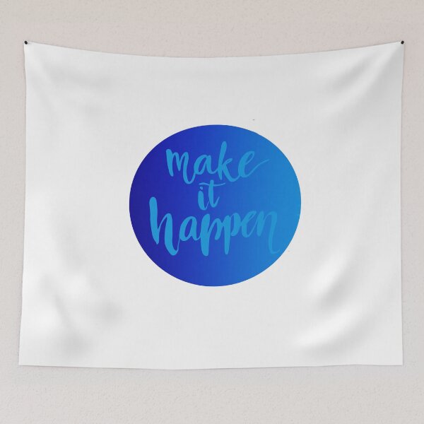 Item preview, Make It Happen Quote designed and sold by DigitalartbyD.