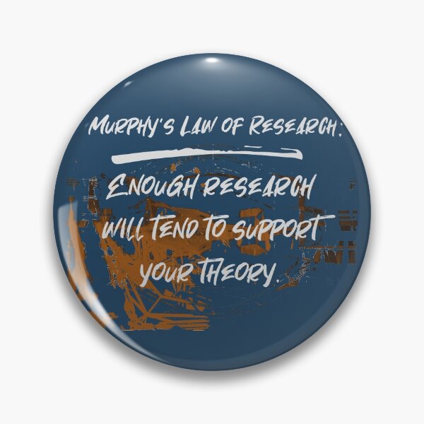 Item preview, Law of Research. Murphy's Law Humor Collection designed and sold by ArtlyStudio.