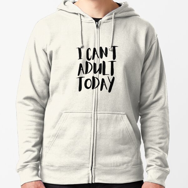 Mens Classic Pullover Hoodie Sweatshirt,I Cant Adult Today Print 