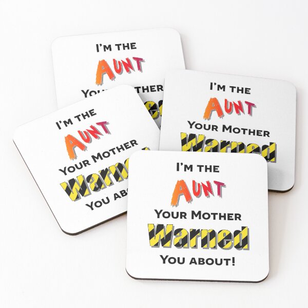 Item preview, I'm the Aunt you were warned about designed and sold by CDBWorkshop.