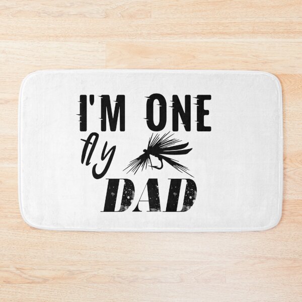 Item preview, I'M One Fly Dad: Funny Fisherman Gift Idea. designed and sold by cutitoutsir.