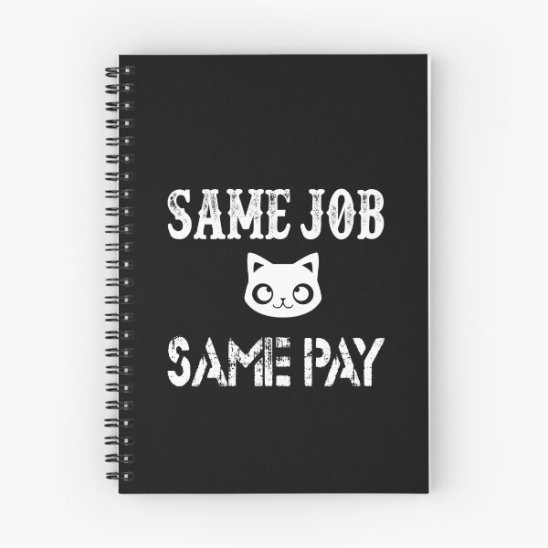 Item preview, Same Job Same Pay: Funny Equal Rights Gift Idea. designed and sold by cutitoutsir.