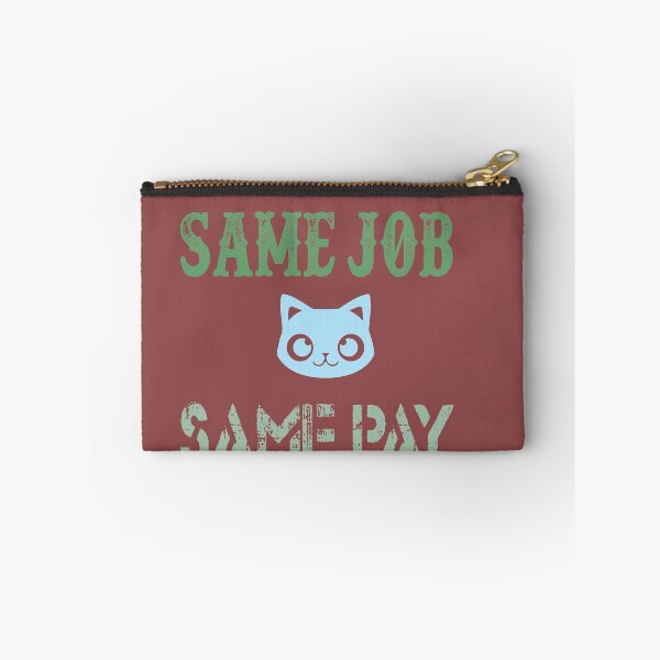 Item preview, Same Job Same Pay: Funny Equal Rights Gift Idea. designed and sold by cutitoutsir.