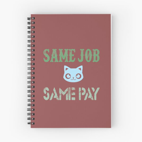 Item preview, Same Job Same Pay: Funny Equal Rights Gift Idea. designed and sold by cutitoutsir.