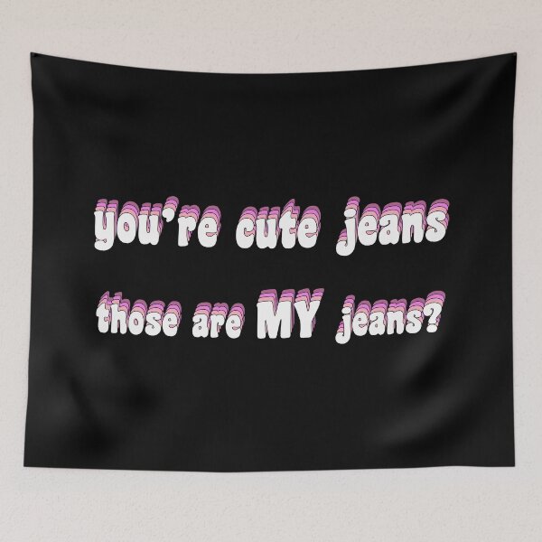 Item preview, You're cute jeans - set of 2 designed and sold by TikTokTalk.