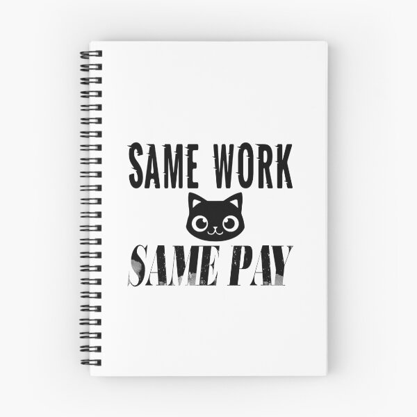 Item preview,  Same Work Same Pay: Funny Equal Rights Gift Idea. designed and sold by cutitoutsir.