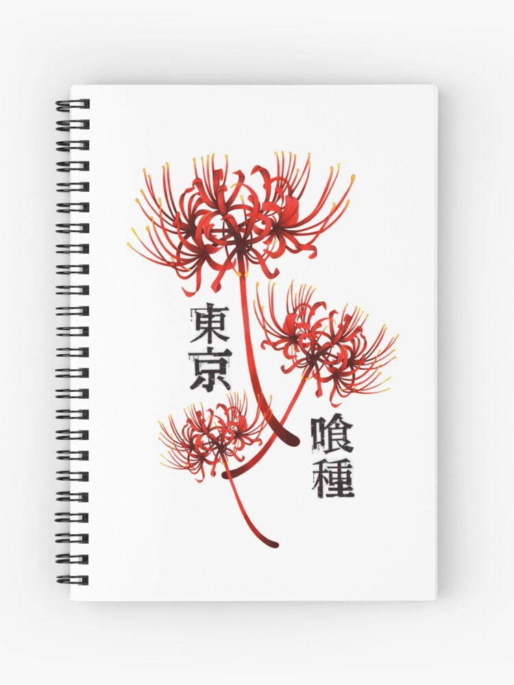 Red Spider Lilly Kanji 3 Tokyo Ghoul Spiral Notebook By Nienkestr Redbubble