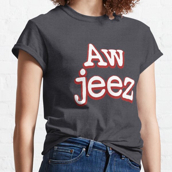 Aw jeez (FARGO) Classic T-Shirt
