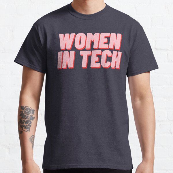 Women in Tech Classic T-Shirt